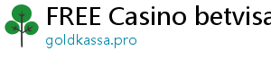 FREE Casino betvisa casino