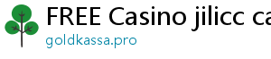 FREE Casino jilicc casino